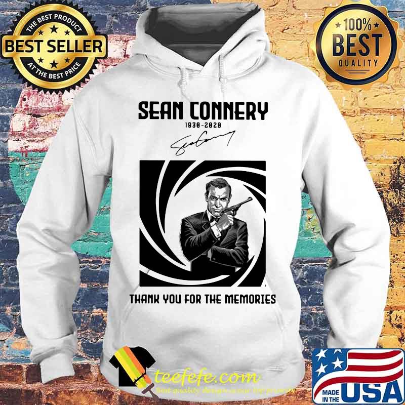 Sean connery 1930 2020 thank you for the memories signature s Hoodie Sean connery 1930 2020 thank you for the memories signature s Hoodie