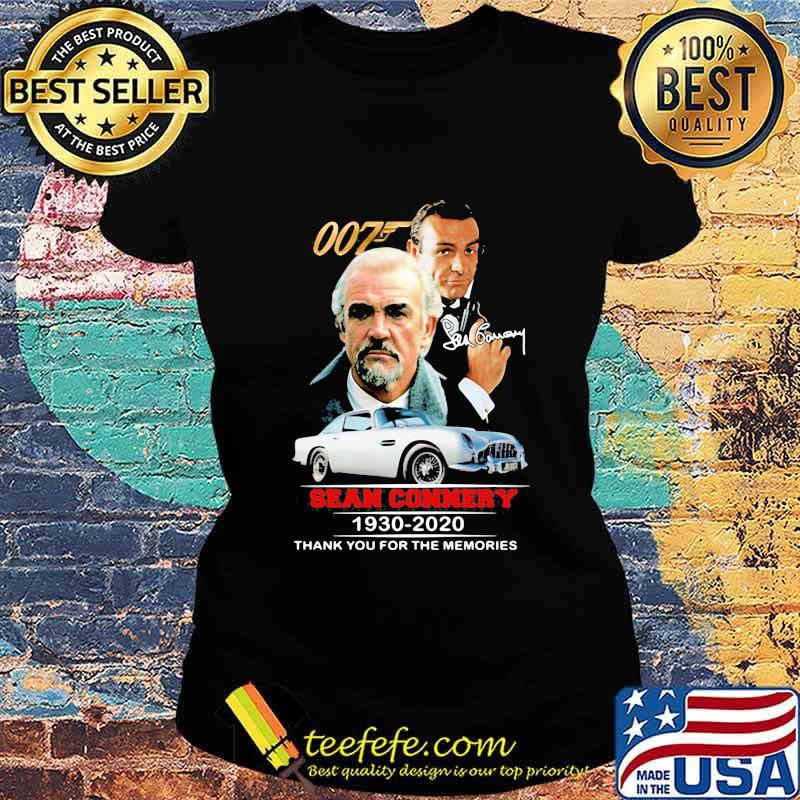 Sean connery 1930 2020 thank you for the memories signature s Ladies tee Sean connery 1930 2020 thank you for the memories signature s Ladies tee