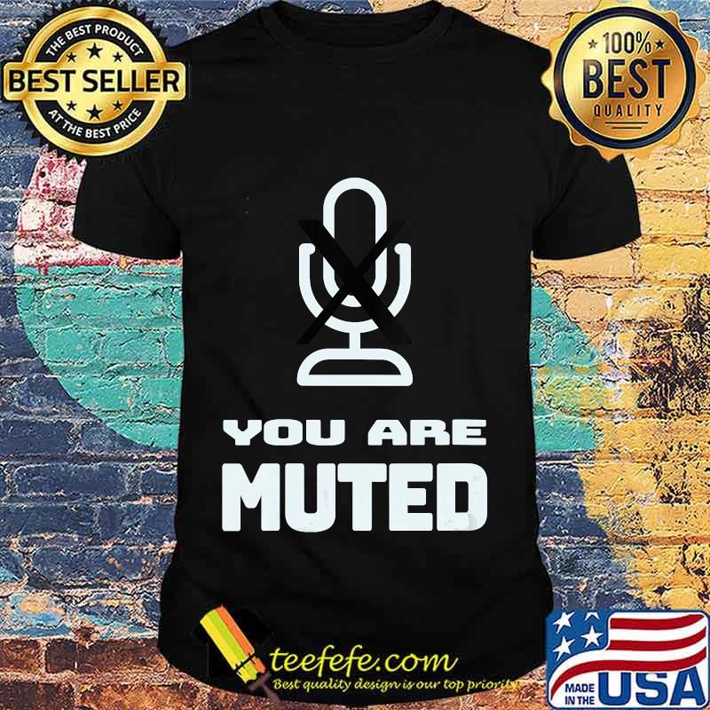 Second 2nd Presidential Debate 2020 You Are Muted Shirt