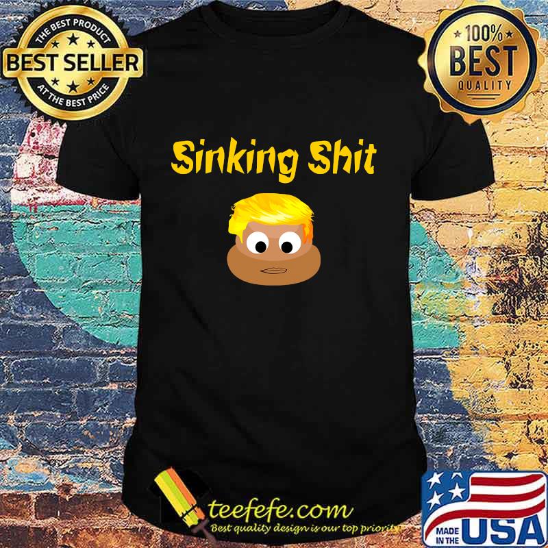 Sinking trump ship poop emoji biden big fail lie truth shit shirt