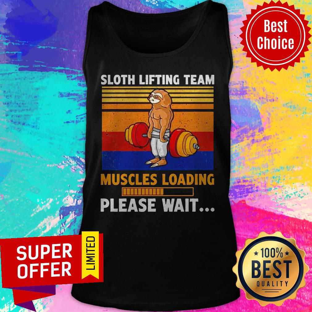 Sloth Lifting Team Muscles Loading Please Wait Vintage Shirt