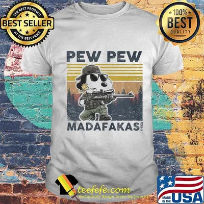 Snoopy pew pew madafakas vintage retro shirt