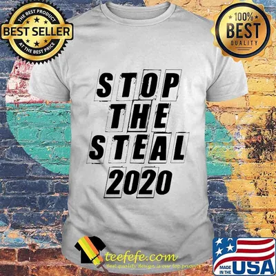 Stop The Steal 2020 Shirt