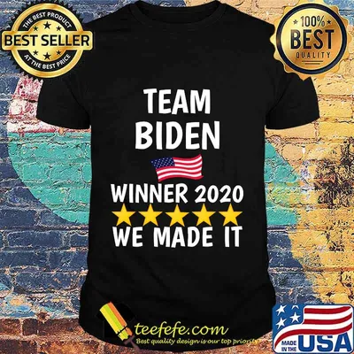 Team Biden Winner 2020 We Made It American Flag Shirt