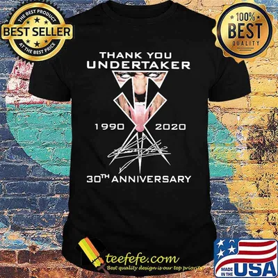 Thank You Undertaker 1990 2020 30th Anniversary Signature Shirt