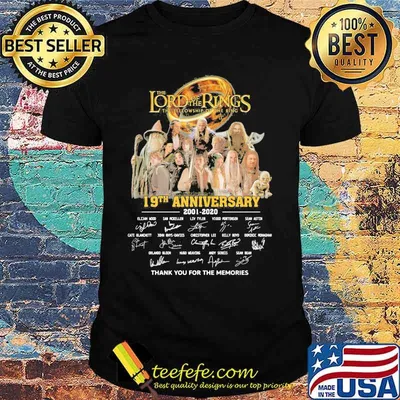 The lord of the rings the fellowship of the ring 19th anniversary 2001 2020 thank you for the memories signatures shirt