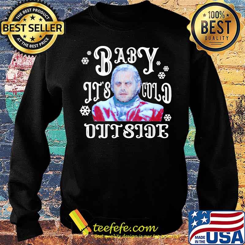 The Shining Baby It’s Cold Outside Horror Movies Ugly Holiday Shirt Sweater The Shining Baby It’s Cold Outside Horror Movies Ugly Holiday Shirt Sweater