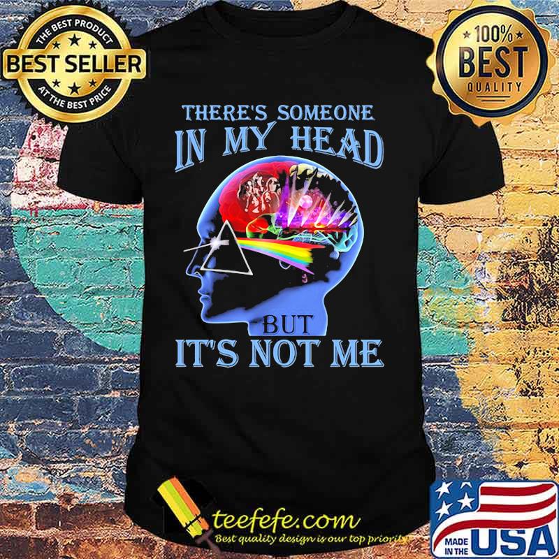 There’s Someone In My Head But It’s Not Me Brain People Pink Floyd Lgbt Shirt