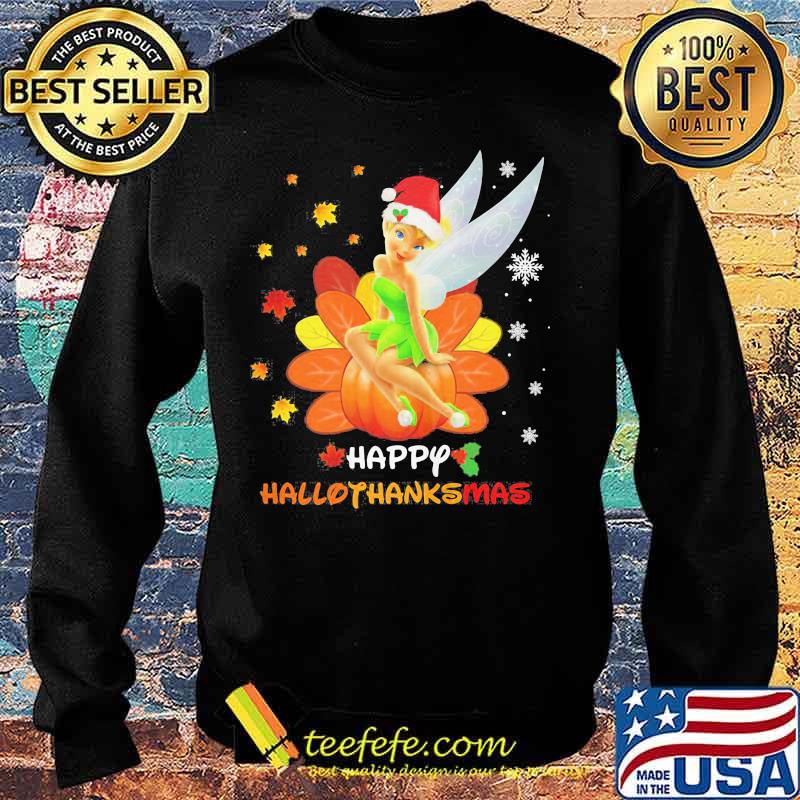 Tinkerbell happy hallothanksmas shirts Sweater Tinkerbell happy hallothanksmas shirts Sweater
