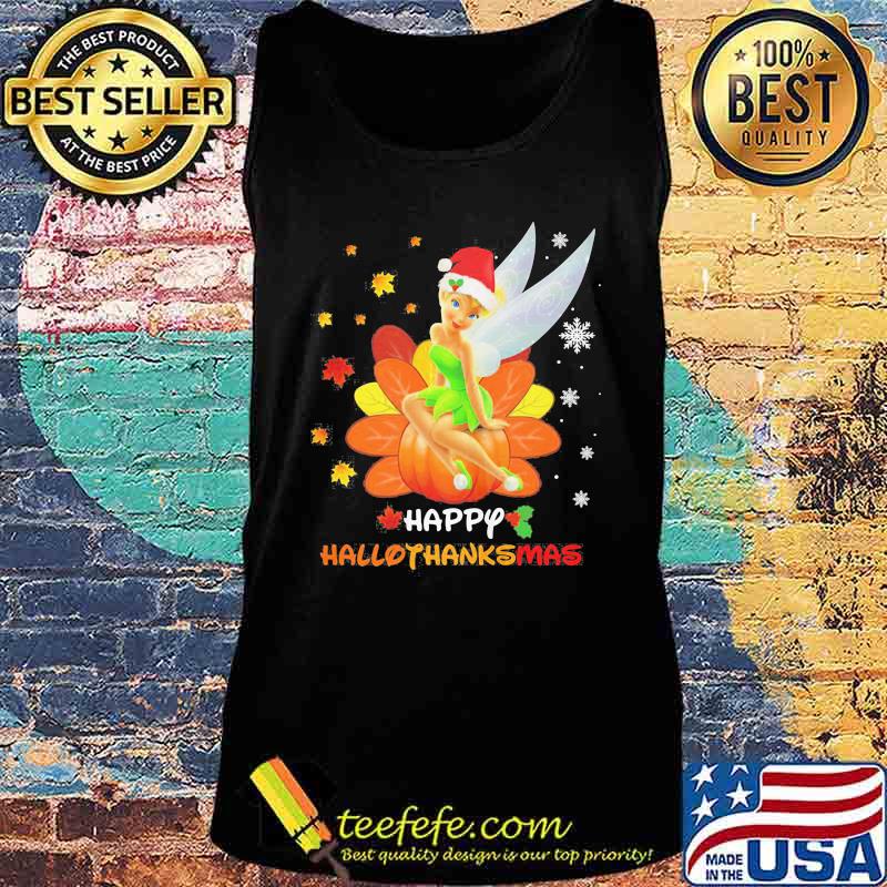Tinkerbell happy hallothanksmas shirts Tank top Tinkerbell happy hallothanksmas shirts Tank top