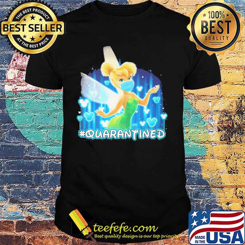 Tinkerbell mask quarantined 2020 shirt