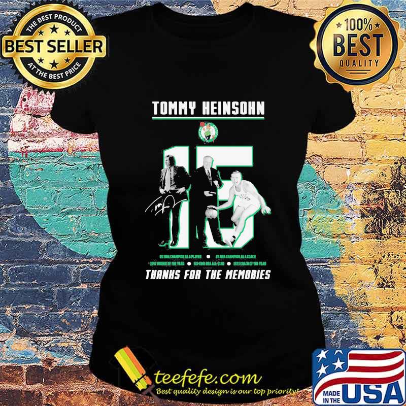 Tommy heinsohn 15 thank you for the memories signature s Ladies tee Tommy heinsohn 15 thank you for the memories signature s Ladies tee