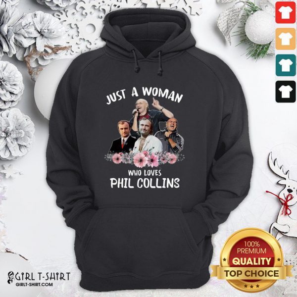 top-just-a-woman-who-loves-phil-collins-hoodie-600x600-1.jpg