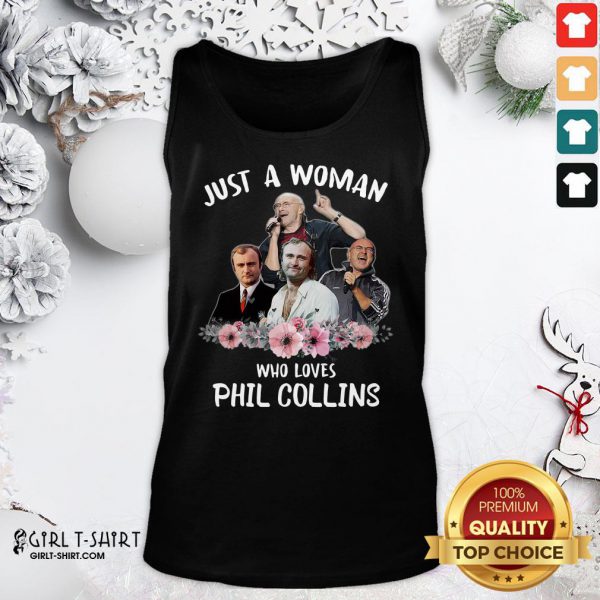 top-just-a-woman-who-loves-phil-collins-tank-top-600x600-1.jpg