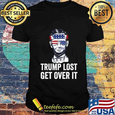 Trump Lost Get Over It Bye Loser Biden Harris Won 2020 American Flag Shirt