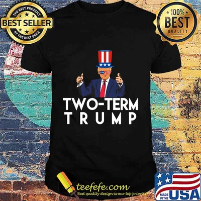 Two-Term Trump American Flag Shirt