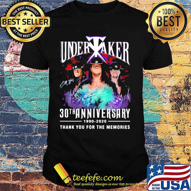Undertaker30th Anniversary 1990 2020 Thank You For The Memories Signature Shirt
