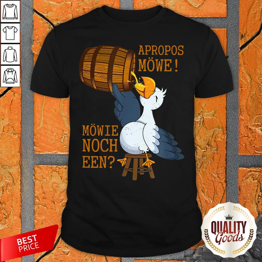 Unique Apropos Mowe Mowie Noch Een Shirt