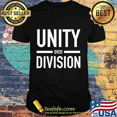 Unity over division  vote biden harris 2020  shirt