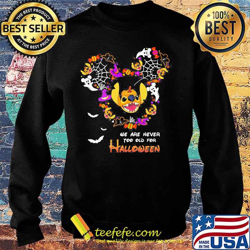We are never too old for halloween mickey mouse stitch s Sweater We are never too old for halloween mickey mouse stitch s Sweater