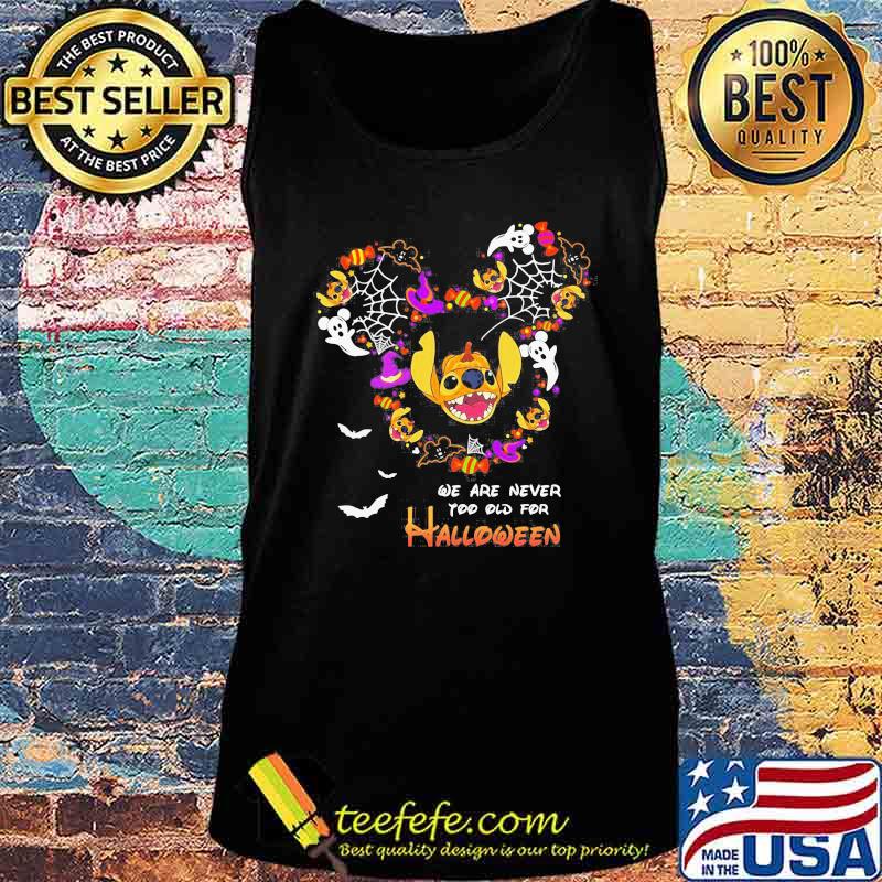 We are never too old for halloween mickey mouse stitch s Tank top We are never too old for halloween mickey mouse stitch s Tank top