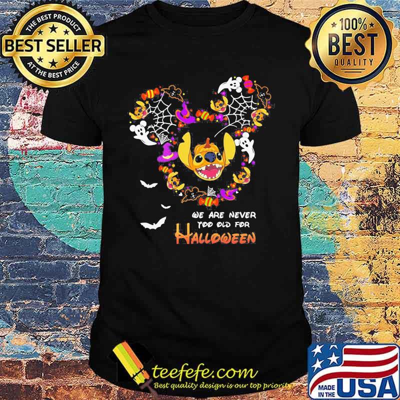 We are never too old for halloween mickey mouse stitch shirt