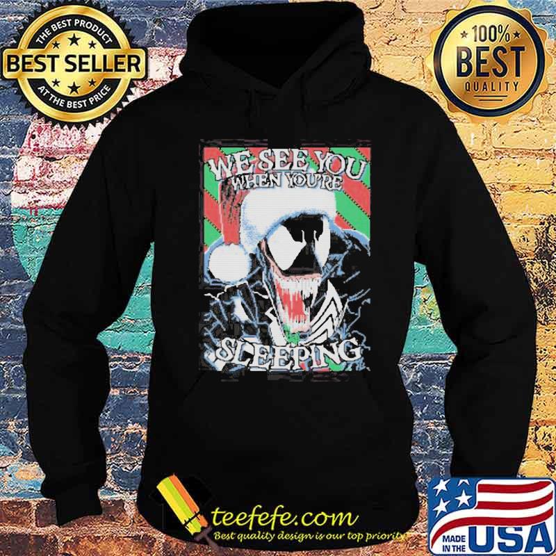 We see you when you're sleeping ugly christmas s Hoodie We see you when you're sleeping ugly christmas s Hoodie
