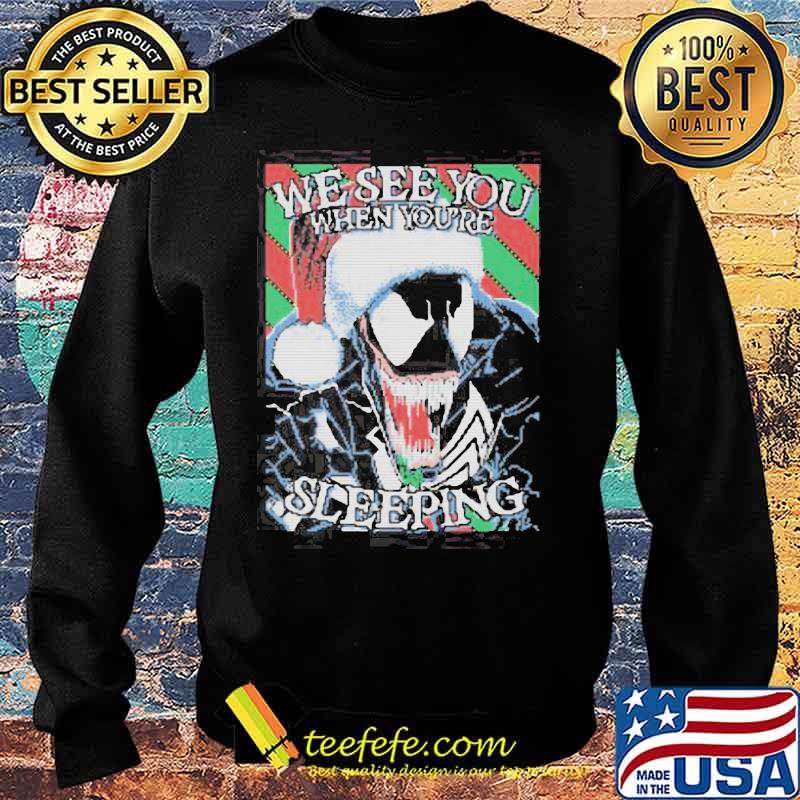 We see you when you're sleeping ugly christmas s Sweater We see you when you're sleeping ugly christmas s Sweater