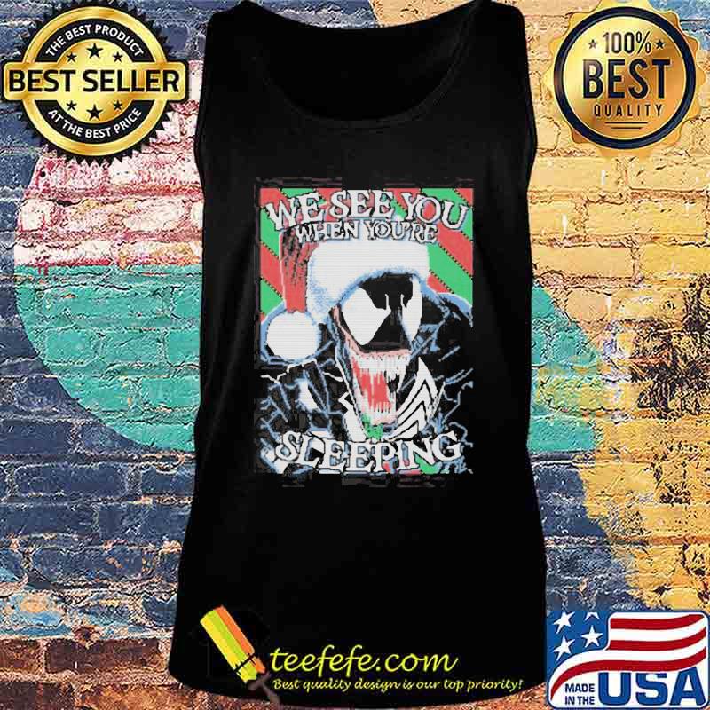 We see you when you're sleeping ugly christmas s Tank top We see you when you're sleeping ugly christmas s Tank top