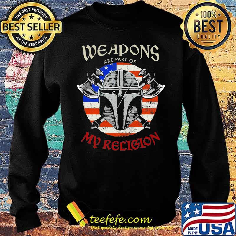 Weapons Are Part Of My Religion Warrior Head Soldier American Flag Patriotic Shirt Sweater Weapons Are Part Of My Religion Warrior Head Soldier American Flag Patriotic Shirt Sweater