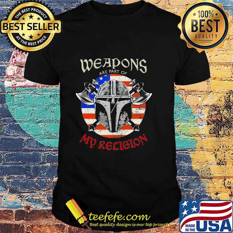 Weapons Are Part Of My Religion Warrior Head Soldier American Flag Patriotic Shirt