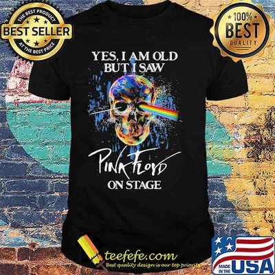 Yes I Am Old But I Saw Pink Floyd On Stage Skull Lgbt Shirt