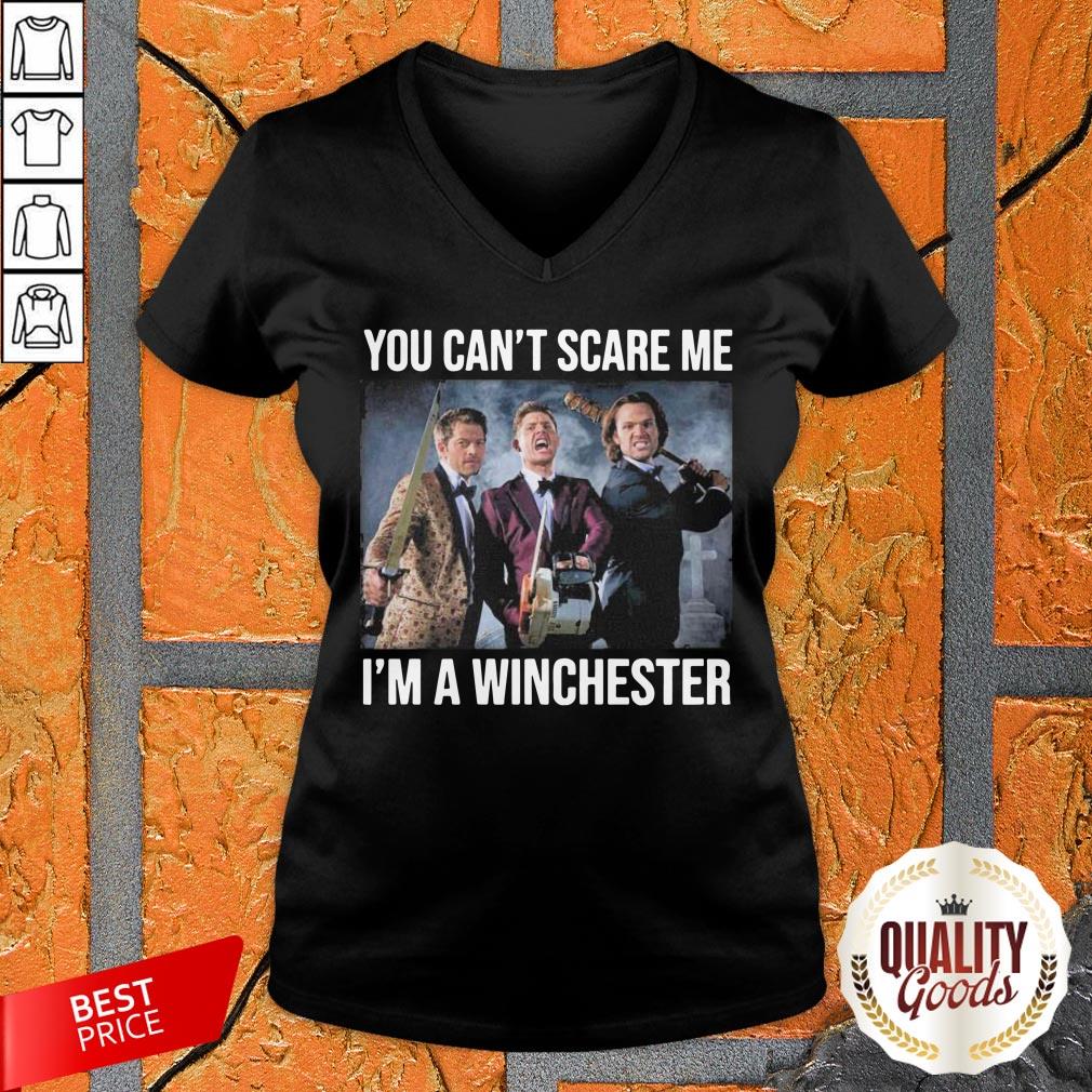 You Can’t Scare Me I’m A Winchester Shirt