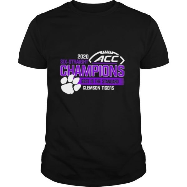 2020-Six-Straight-ACC-Champions-best-is-the-Standard-Clemson-Tiger-shirt0-600x600-1.jpg