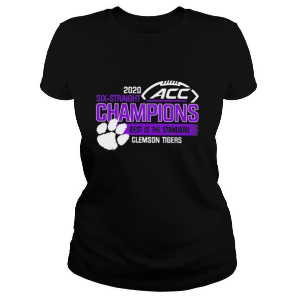 2020-Six-Straight-ACC-Champions-best-is-the-Standard-Clemson-Tiger-shirt1-600x600-1.jpg