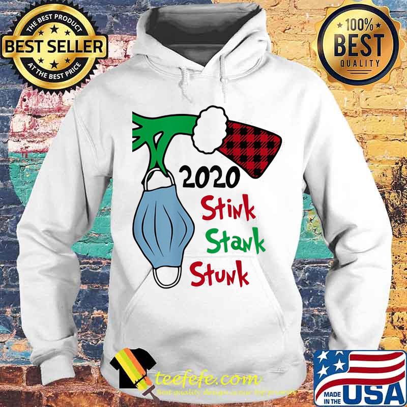 2020 Stink Stank Stunk Grinch Wear Mask Covid Xmas Shirt Hoodie 2020 Stink Stank Stunk Grinch Wear Mask Covid Xmas Shirt Hoodie