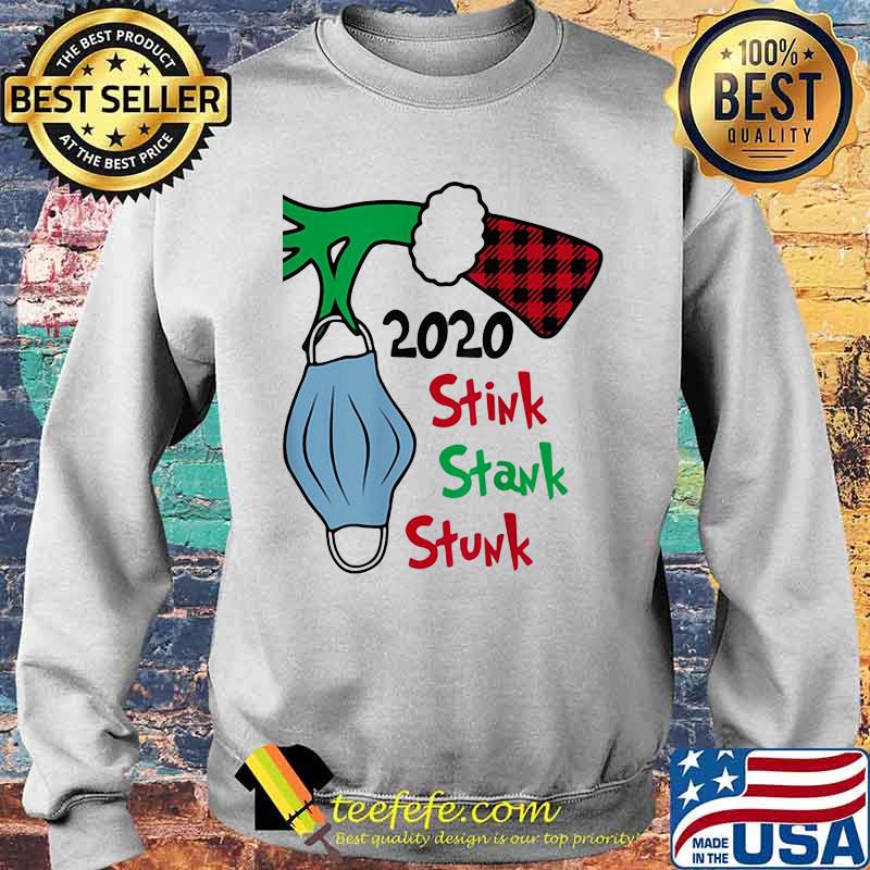 2020 Stink Stank Stunk Grinch Wear Mask Covid Xmas Shirt Sweater 2020 Stink Stank Stunk Grinch Wear Mask Covid Xmas Shirt Sweater