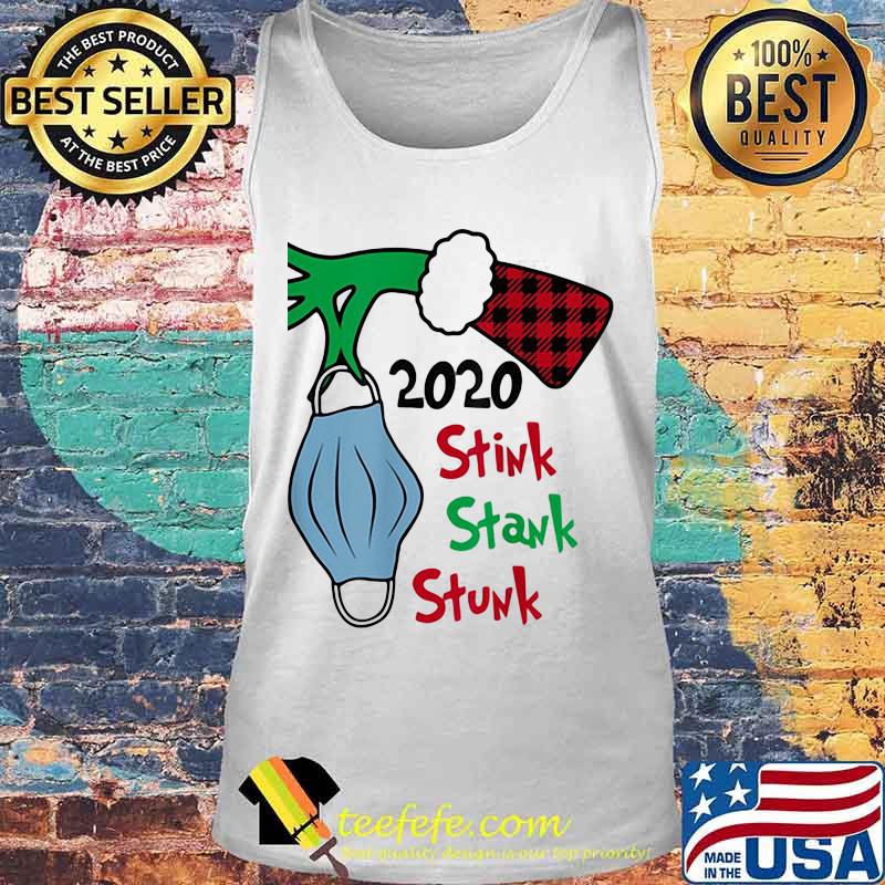 2020 Stink Stank Stunk Grinch Wear Mask Covid Xmas Shirt Tank top 2020 Stink Stank Stunk Grinch Wear Mask Covid Xmas Shirt Tank top