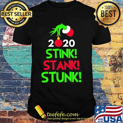2020 Stink Stank Stunk Grinch Xmas Shirt