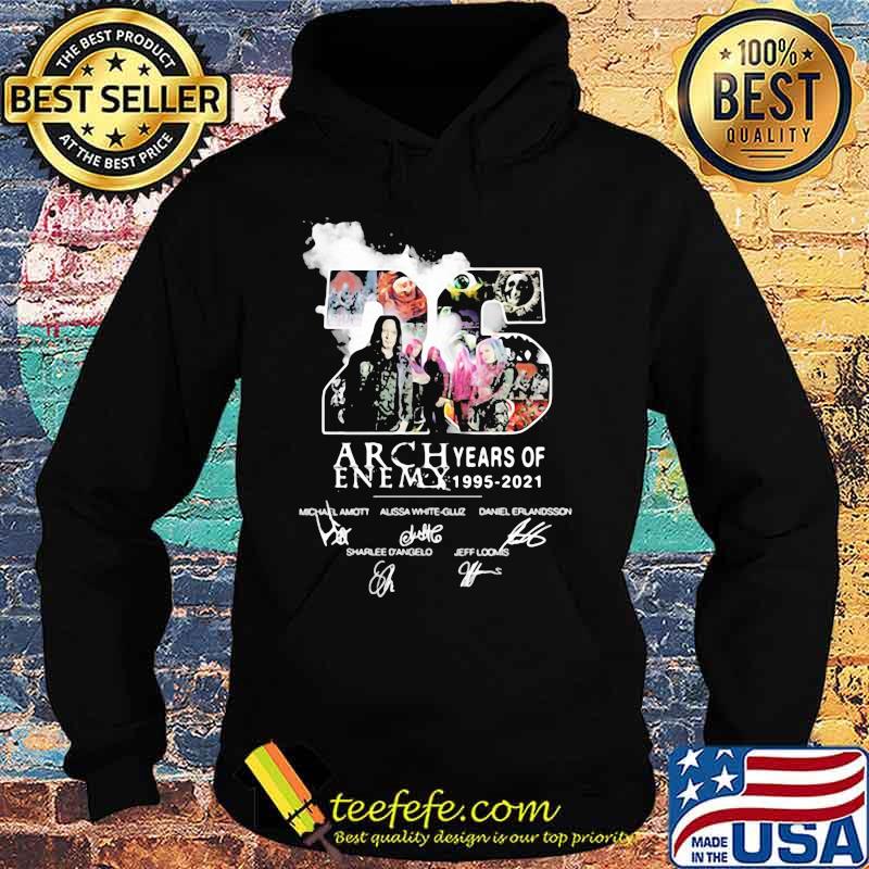 26 Years Of 1995 2021 Arch Enemy Signature Shirt Hoodie 26 Years Of 1995 2021 Arch Enemy Signature Shirt Hoodie