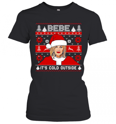 Bebe-Its-Cold-Outside-Ugly-Christmas-T-Shirt-Classic-Womens-T-shirt.png