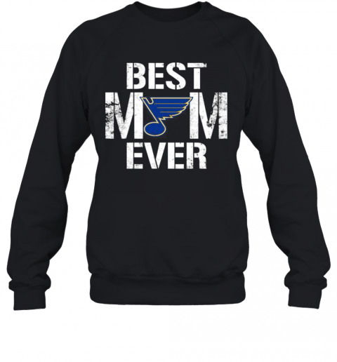 Best-St-Louis-Blues-Mom-Ever-T-Shirt-Unisex-Sweatshirt.png