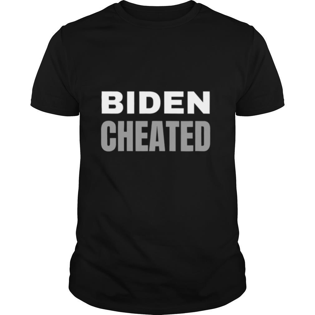 Biden-Cheated-Biden-Not-My-President-Trump-shirt0.jpg