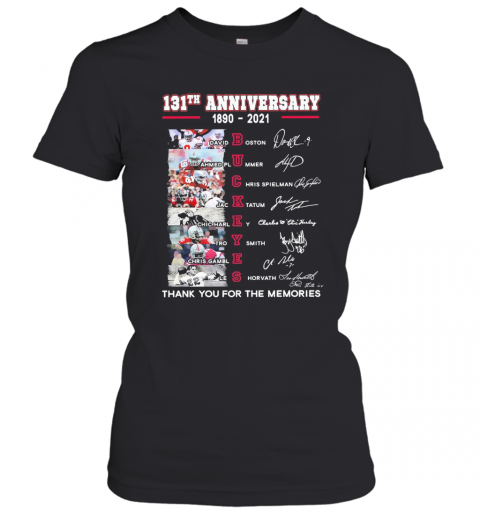 Buckeyes-131Th-Anniversary-1890-2021-Thank-You-For-The-Memories-Signatures-T-Shirt-Classic-Womens-T-shirt.png