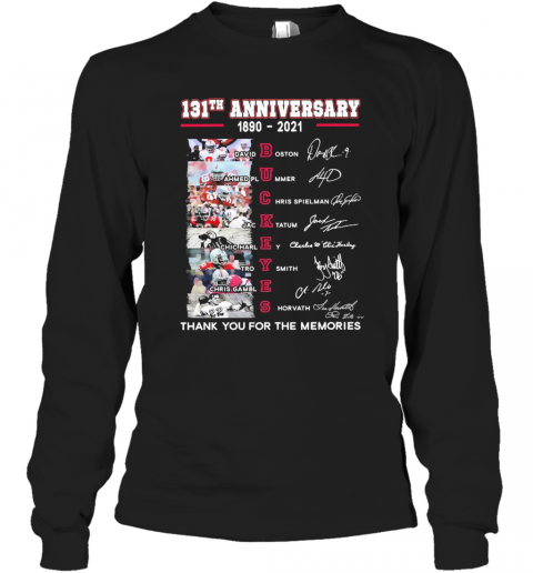 Buckeyes-131Th-Anniversary-1890-2021-Thank-You-For-The-Memories-Signatures-T-Shirt-Long-Sleeved-T-shirt-.png