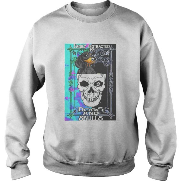 Dachshund-And-Skull-Easily-Distracted-By-Dogs-And-Skulls-Sweatshirt-600x600-1.jpg