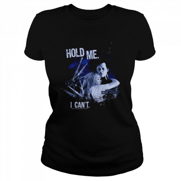 Edward-Scissorhands-hold-me-I-cant-Classic-Womens-T-shirt-600x600-1.jpg