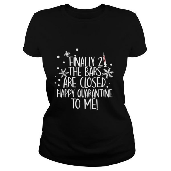 Finally-21-The-Bars-Are-Closed-Happy-Quarantine-To-Me-Christmas-shirt1-600x600-1.jpg