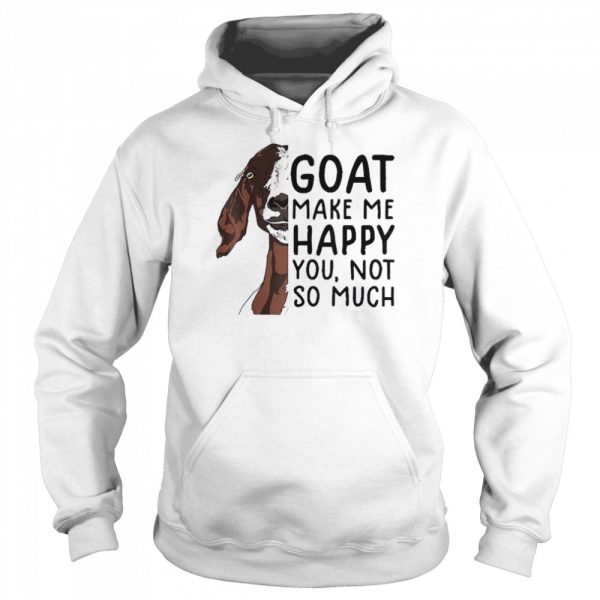 Goat-Goats-Make-Me-Happy-You-Not-So-Much-Unisex-Hoodie-600x600-1.jpg