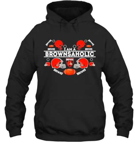 I-Am-A-Brownsaholic-Cleveland-Browns-T-Shirt-Unisex-Hoodie.png